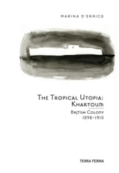 The Tropical Utopia Khartoum