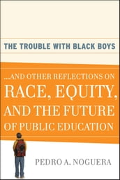 The Trouble With Black Boys