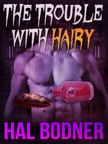 The Trouble With Hairy - Hal Bodner