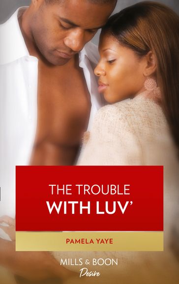 The Trouble With Luv' - Pamela Yaye