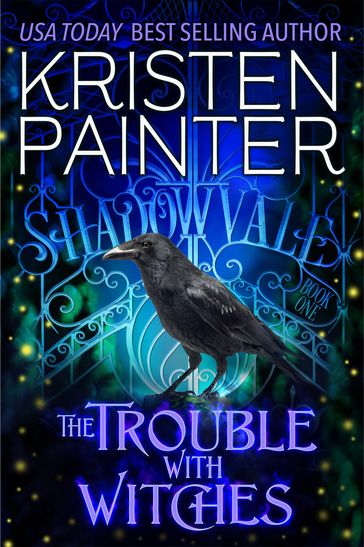 The Trouble With Witches - Kristen Painter
