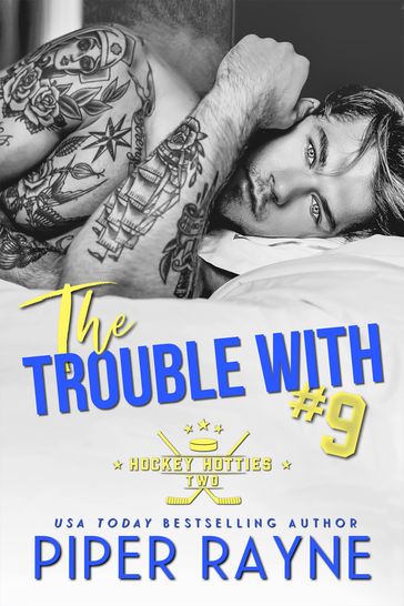 The Trouble with #9 - Piper Rayne