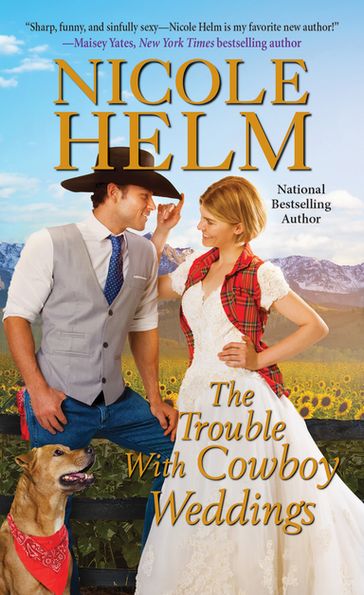 The Trouble with Cowboy Weddings - Nicole Helm