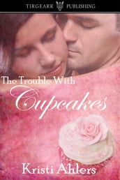 The Trouble with Cupcakes