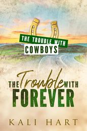 The Trouble with Forever