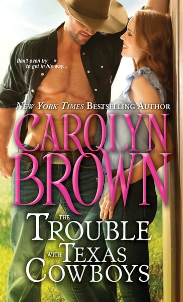 The Trouble with Texas Cowboys - Carolyn Brown