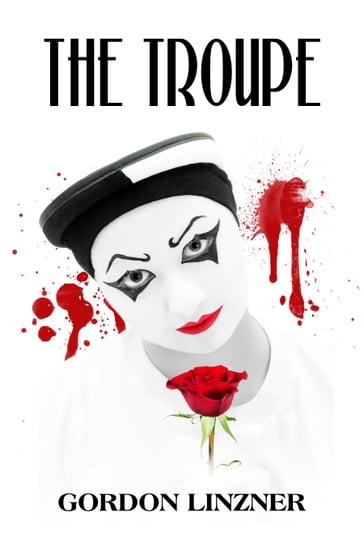 The Troupe - Gordon Linzner