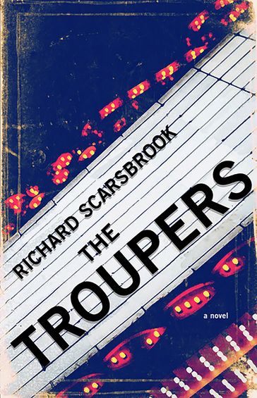 The Troupers - Richard Scarsbrook