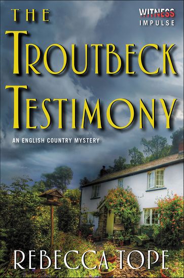 The Troutbeck Testimony - Rebecca Tope