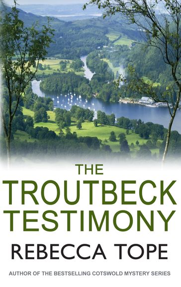 The Troutbeck Testimony - Rebecca Tope