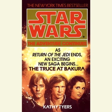 The Truce at Bakura: Star Wars - Kathy Tyers