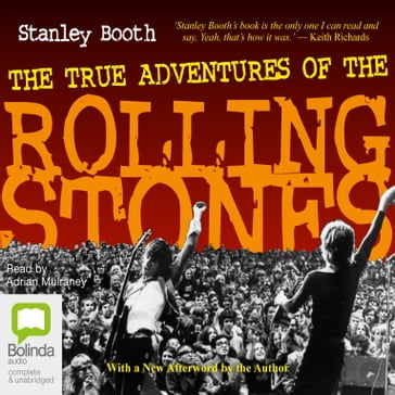 The True Adventures of the Rolling Stones - Stanley Booth