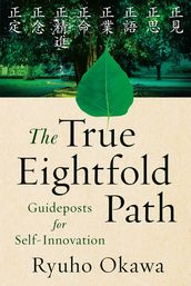 The True Eightfold Path