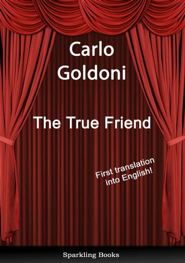 The True Friend - Carlo Goldoni