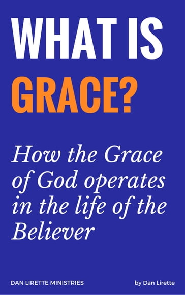 The True Grace Of God In Which You Stand - Danny Lirette