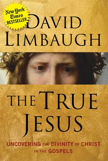 The True Jesus - David Limbaugh