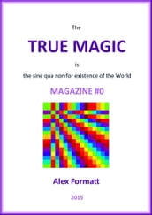 The True Magic Magazine #0