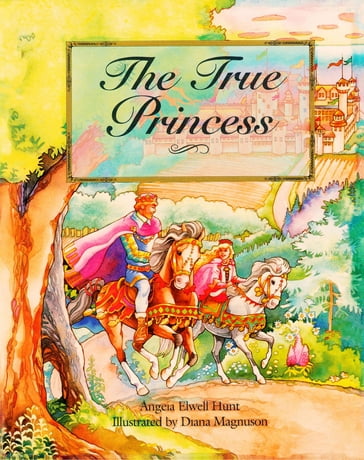 The True Princess - Angela Hunt
