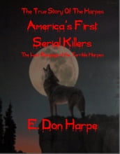 The True Story of The Harpes America s First Serial Killers