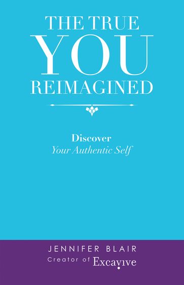 The True You Reimagined - Jennifer Blair