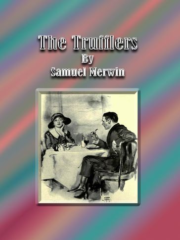The Trufflers - Samuel Merwin