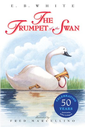 The Trumpet of the Swan - E. B White