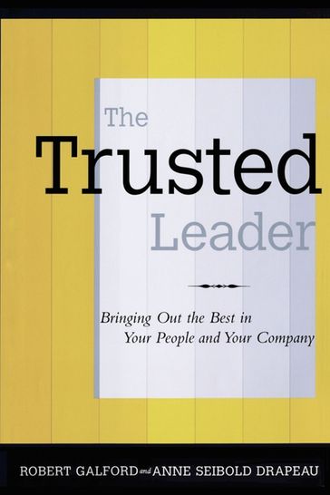 The Trusted Leader - Anne Seibold Drapeau - Robert M. Galford