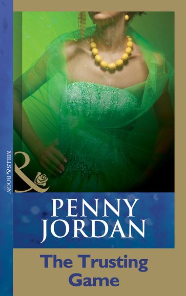 The Trusting Game (Mills & Boon Modern) - Penny Jordan