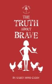 The Truth About Brave