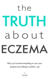 The Truth About Eczema