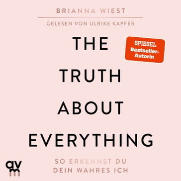 The Truth About Everything - Brianna Wiest