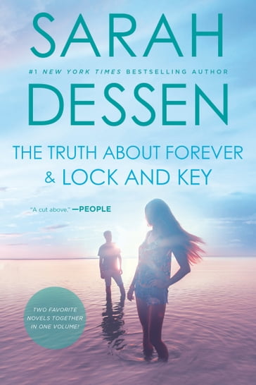 The Truth About Forever and Lock and Key - Sarah Dessen