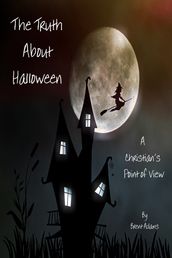 The Truth About Halloween A Christian s Point of View