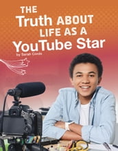 The Truth About Life as a YouTube Star