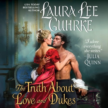 The Truth About Love and Dukes - Laura Lee Guhrke