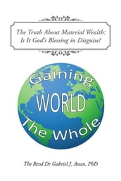 The Truth About Material Wealth: Is It God S Blessing in Disguise?