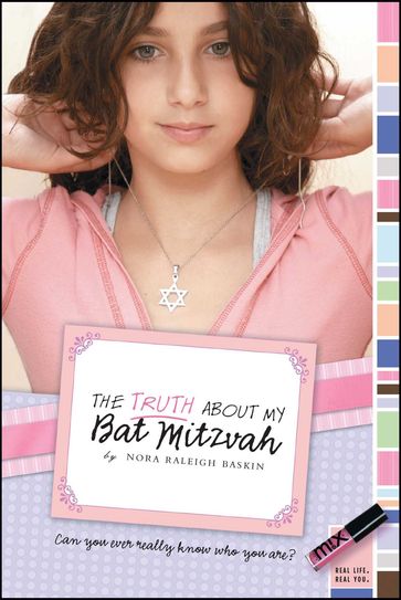 The Truth About My Bat Mitzvah - Nora Raleigh Baskin