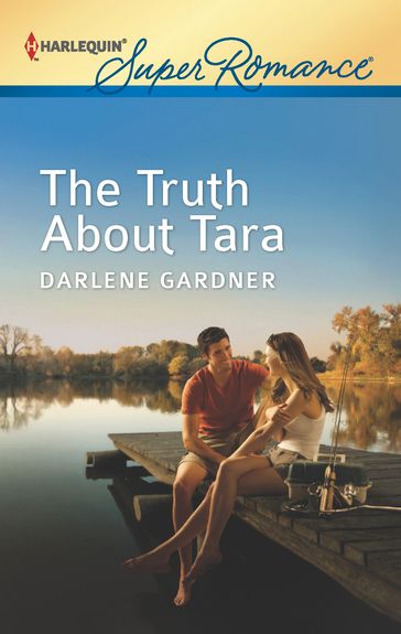 The Truth About Tara - Darlene Gardner