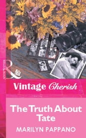 The Truth About Tate (Mills & Boon Vintage Cherish)
