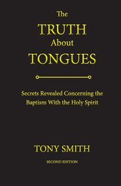 The Truth About Tongues
