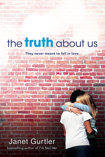The Truth About Us - Janet Gurtler