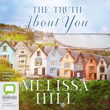 The Truth About You - Melissa Hill