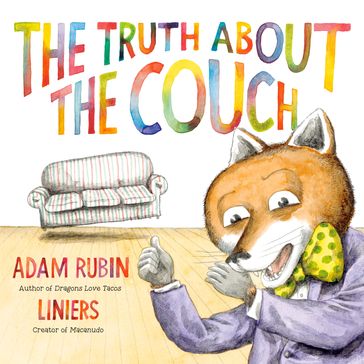 The Truth About the Couch - Adam Rubin
