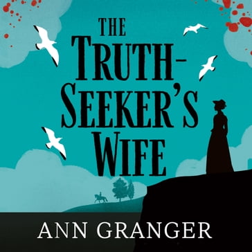 The Truth-Seeker's Wife - Ann Granger