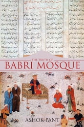 The Truth of Babri Mosque