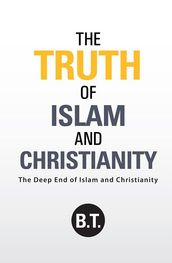 The Truth of Islam and Christianity