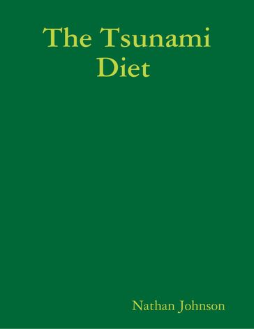 The Tsunami Diet - Nathan Johnson