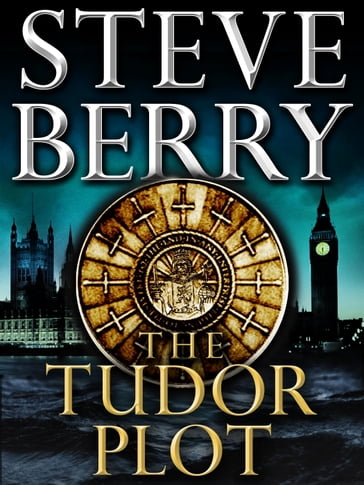 The Tudor Plot: A Cotton Malone Novella - Steve Berry
