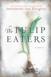 The Tulip Eaters