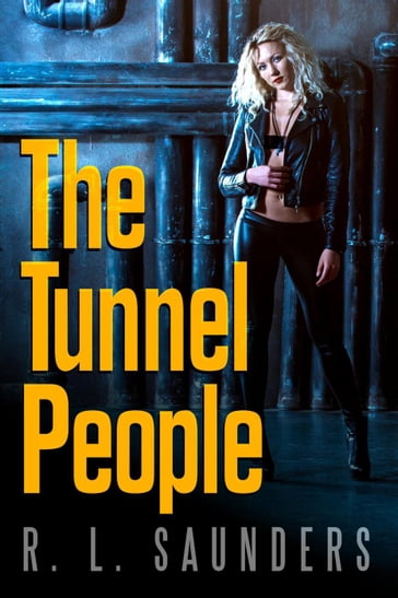 The Tunnel People - R. L. Saunders